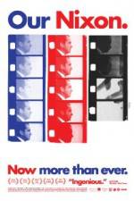Watch Our Nixon Moviesjoy