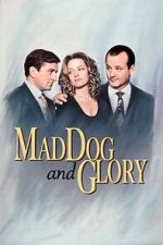 Watch Mad Dog and Glory Moviesjoy