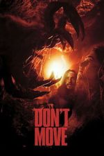 Watch Don\'t Move Moviesjoy