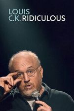 Watch Louis C.K.: Ridiculous Moviesjoy