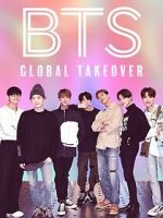 Watch BTS: Global Takeover Moviesjoy