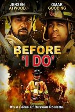 Watch Before \'I Do\' Moviesjoy