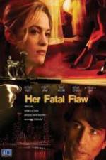 Watch Her Fatal Flaw Moviesjoy