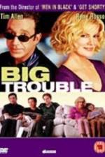 Watch Big Trouble Moviesjoy