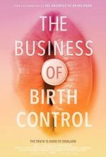 Watch The Business of Birth Control Moviesjoy