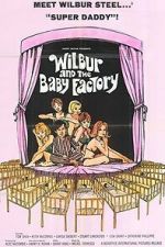 Watch Wilbur and the Baby Factory Moviesjoy