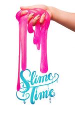 Watch Slime Time Moviesjoy