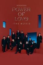 Watch SEVENTEEN POWER OF LOVE : THE MOVIE Moviesjoy