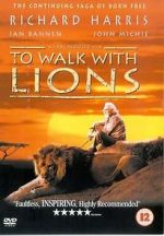 Watch To Walk with Lions Moviesjoy