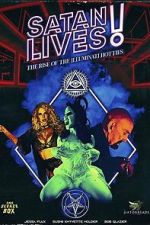 Watch Satan Lives: The Rise of the Illuminati Hotties Moviesjoy