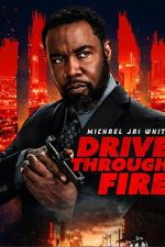 Watch Drive Through Fire Moviesjoy