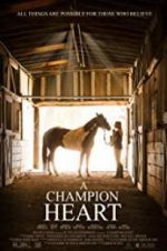 Watch A Champion Heart Moviesjoy