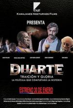 Watch Duarte, traición y gloria Moviesjoy