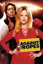 Watch Against the Ropes Moviesjoy