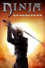 Watch Ninja Apocalypse Moviesjoy