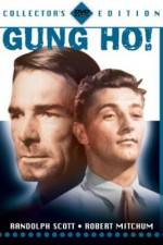 Watch 'Gung Ho' The Story of Carlson's Makin Island Raiders Moviesjoy