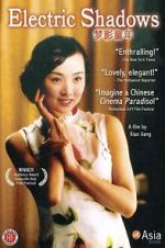 Watch Electric Shadows Moviesjoy