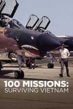 Watch 100 Missions Surviving Vietnam 2020 Moviesjoy