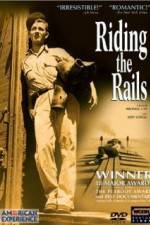 Watch Riding the Rails Moviesjoy