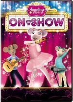 Watch Angelina Ballerina : On With the Show Moviesjoy