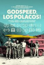 Watch Godspeed, Los Polacos! Moviesjoy