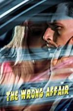 Watch The Wrong Affair Moviesjoy