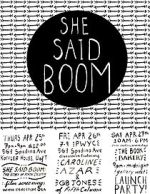 Watch She Said Boom: The Story of Fifth Column Moviesjoy
