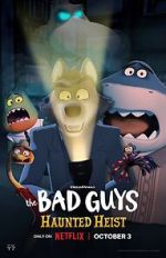 Watch The Bad Guys: Haunted Heist (TV Special 2023) Moviesjoy