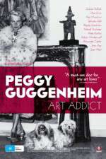 Watch Peggy Guggenheim: Art Addict Moviesjoy