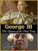 Watch George III: The Genius of the Mad King Moviesjoy