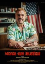 Watch Never Get Busted! Moviesjoy