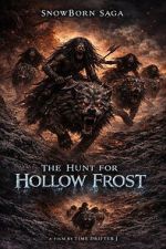 Watch SnowBorn Saga: The Hunt for the Hollow Frost Moviesjoy
