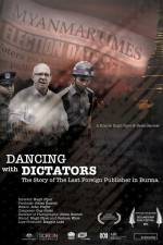 Watch Dancing with Dictators: The Story of the Last Foreign Publisher in Burma Moviesjoy