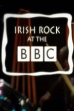 Watch Irish Rock at the BBC Moviesjoy