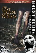 Watch The Last House in the Woods Moviesjoy