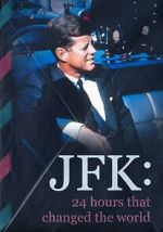 Watch JFK: 24 Hours That Change the World Moviesjoy