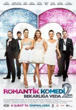 Watch Romantik Komedi 2: Bekarliga Veda Moviesjoy