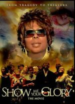 Watch Show Me Your Glory: The Movie Moviesjoy