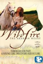 Watch Wildfire The Arabian Heart Moviesjoy