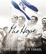 Watch The Hope: The Rebirth of Israel Moviesjoy