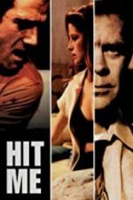 Watch Hit Me Moviesjoy