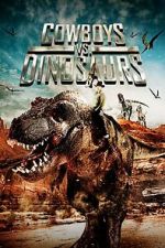 Watch Cowboys vs. Dinosaurs Moviesjoy