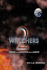 Watch Watchers 2: Signs in the Heavens and the Earth Moviesjoy