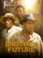 Watch Brother Future Moviesjoy
