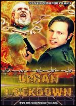 Watch Urban Lockdown Moviesjoy