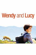 Watch Wendy and Lucy Moviesjoy
