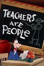 Watch Teachers Are People Moviesjoy