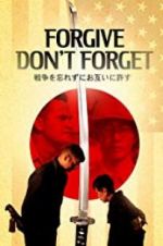 Watch Forgive - Don\'t Forget Moviesjoy