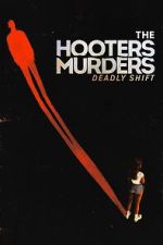 Watch The Hooters Murders: Deadly Shift Moviesjoy
