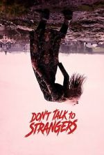 Watch Don\'t Talk to Strangers Moviesjoy